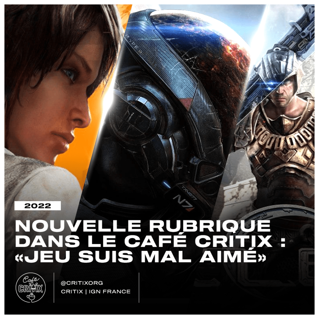 Nouvelle rubrique au Café Critix : Jeu suis mal&nbsp;aimé
